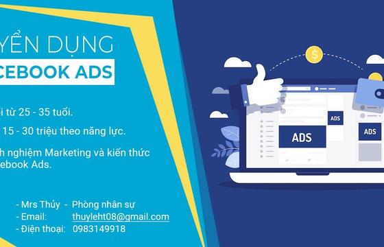 Tuyển Nhân Viên Marketing Facebook Ads (Lương 15 – 30 Triệu)