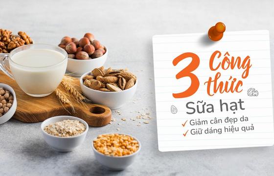 3 công thức sữa hạt giảm cân đẹp da, giữ dáng hiệu quả