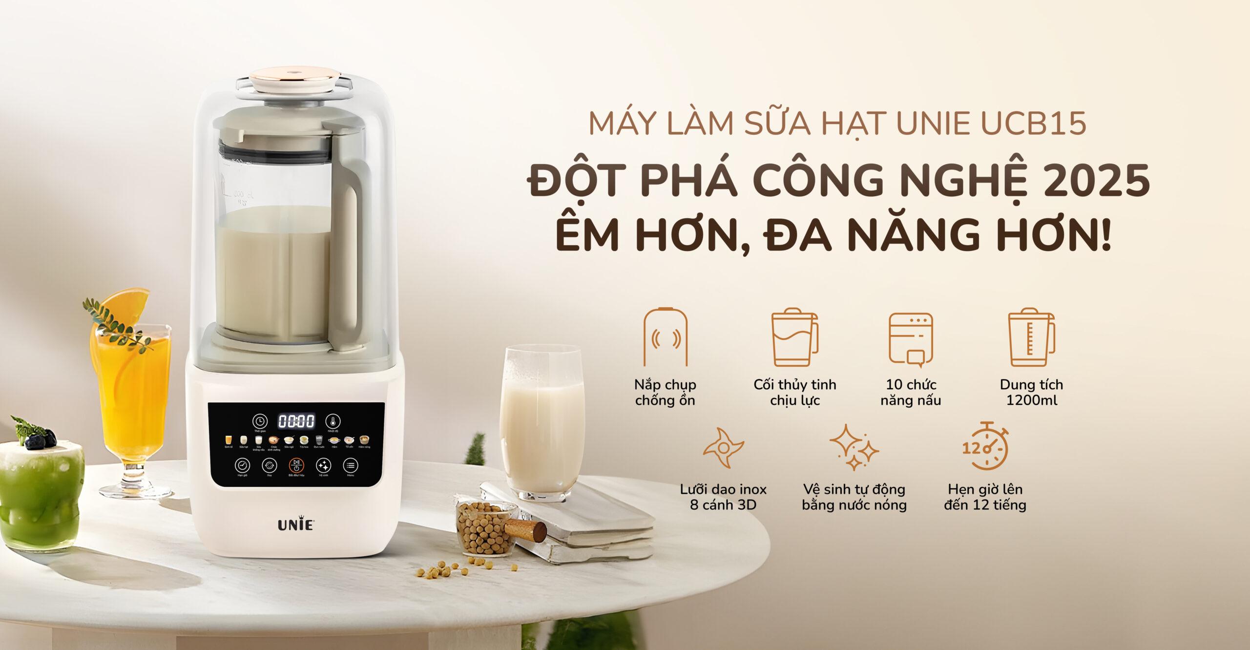 Máy làm sữa hạt UNIE UCB15 – Đột phá công nghệ 2025, êm hơn, đa năng hơn!